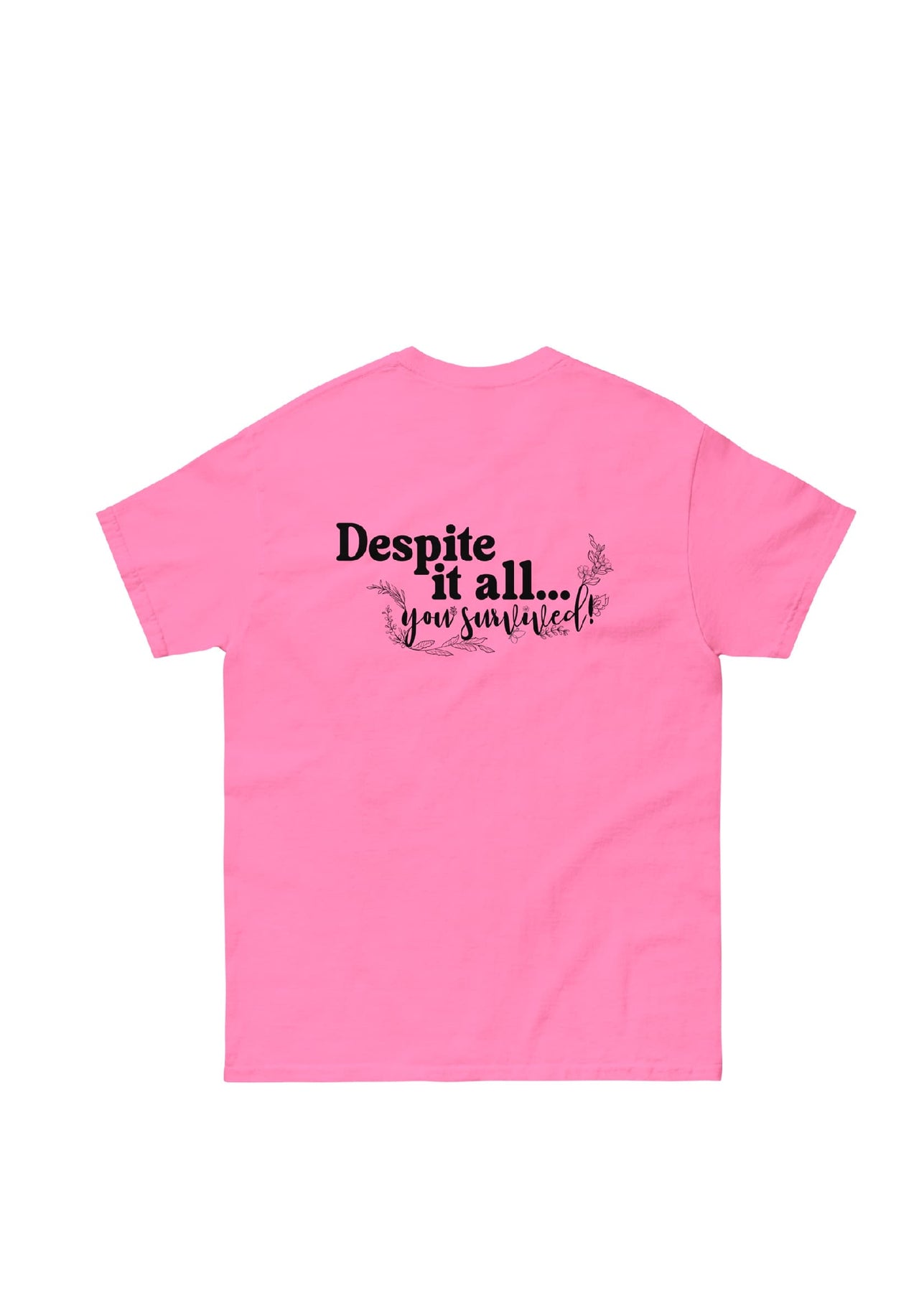 DESPITE IT ALL (BACK PRINT) T-SHIRT BY E.LEMENTI