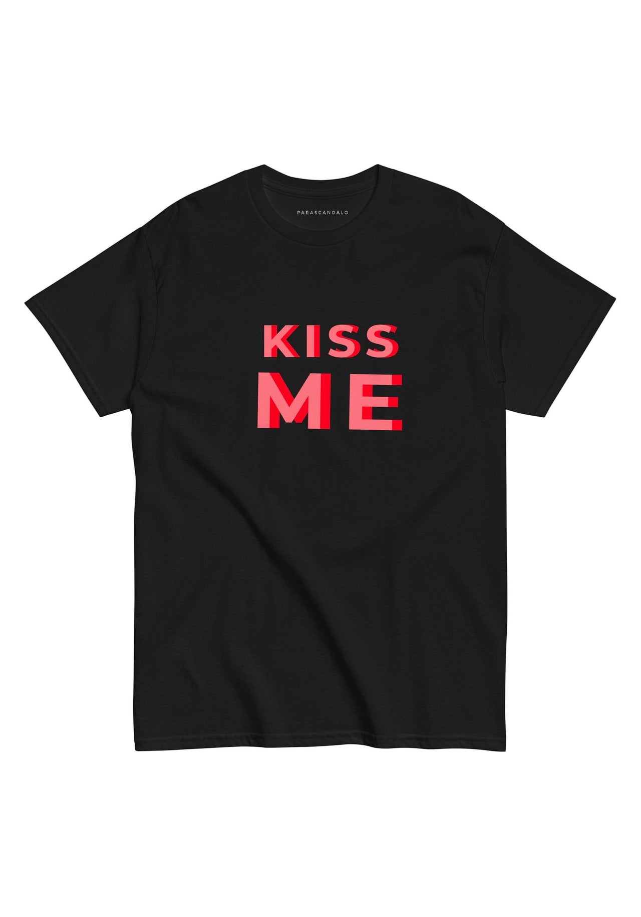 KISS ME  T-Shirt