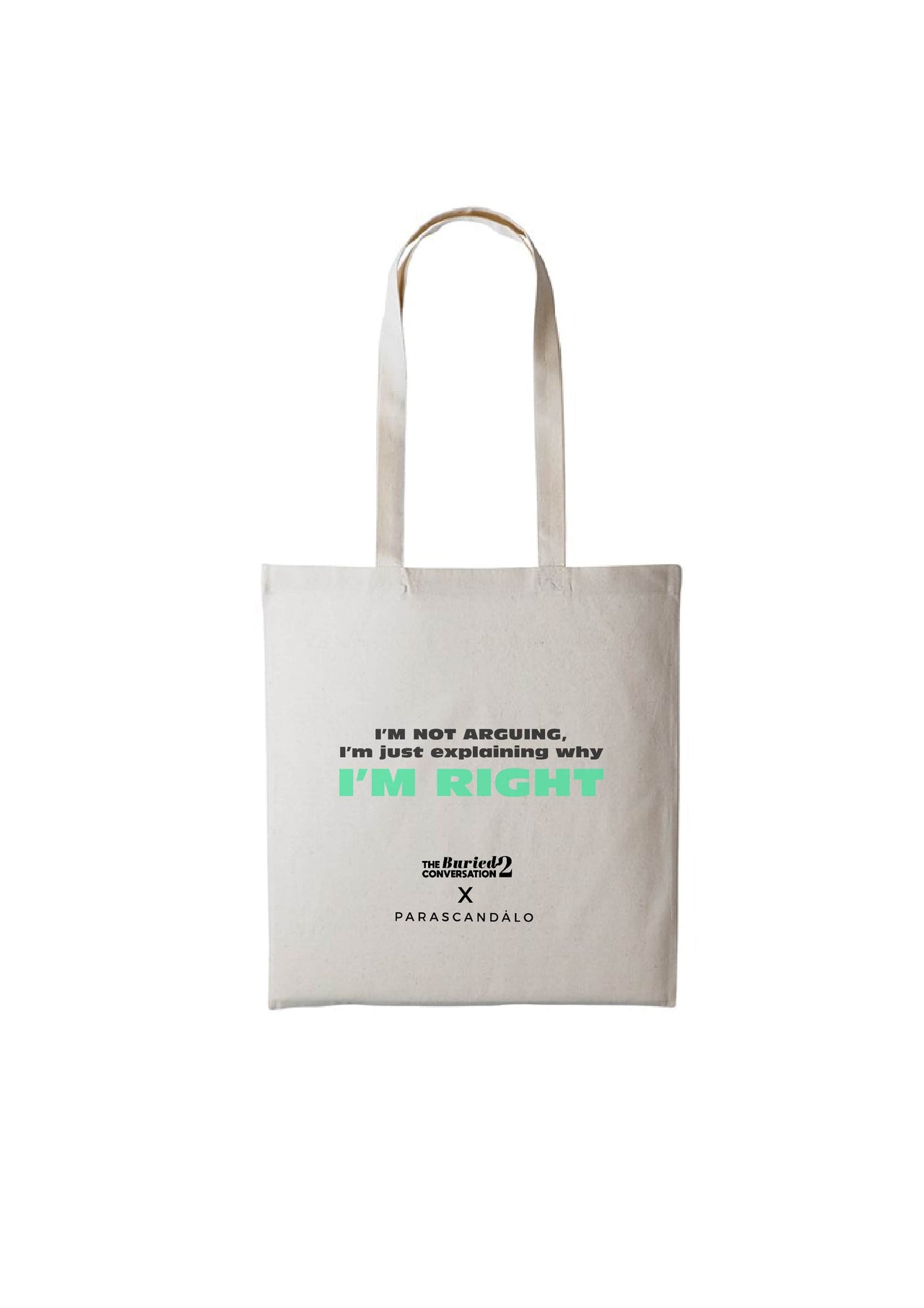 I'M RIGHT TOTE BAG