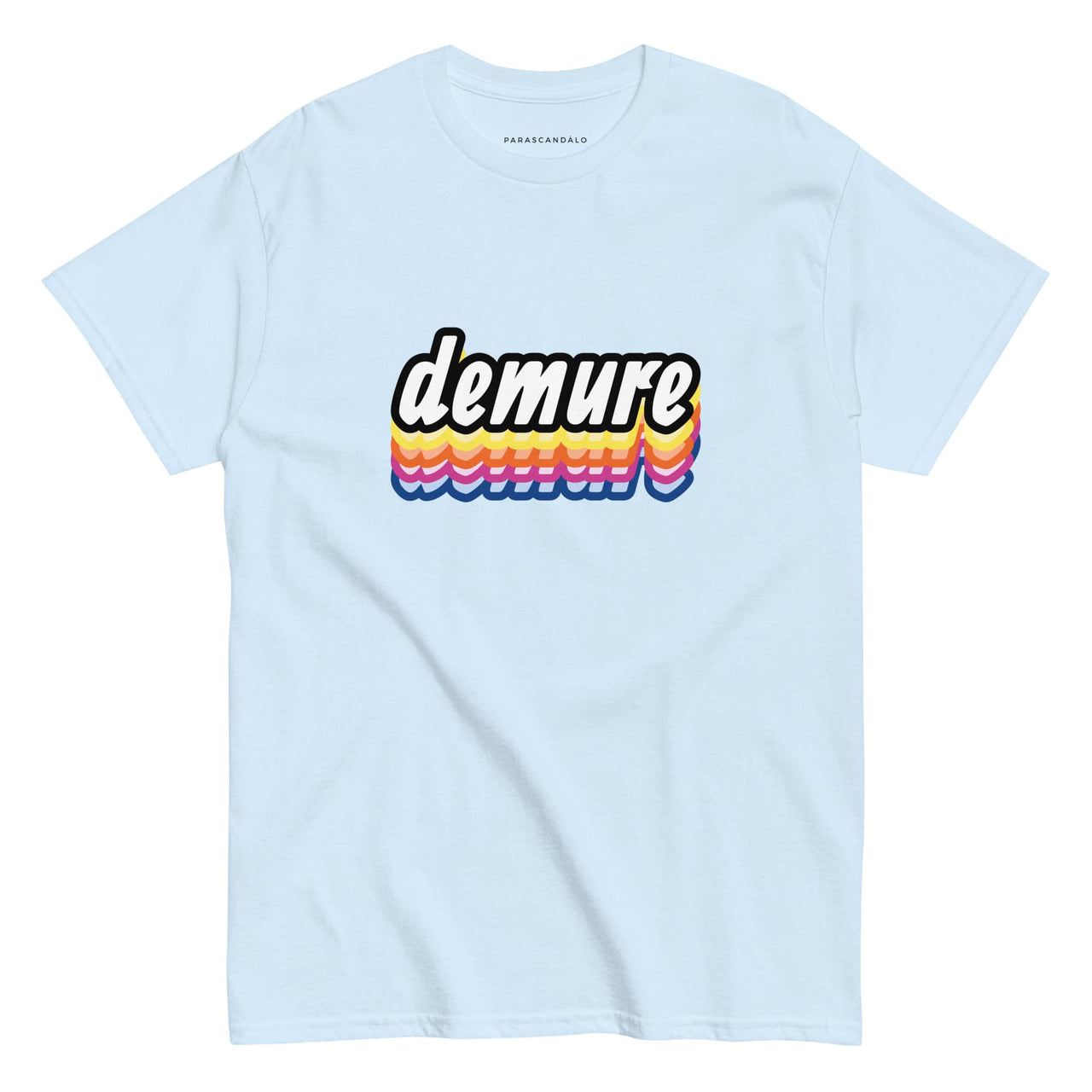 DEMURE T-Shirt